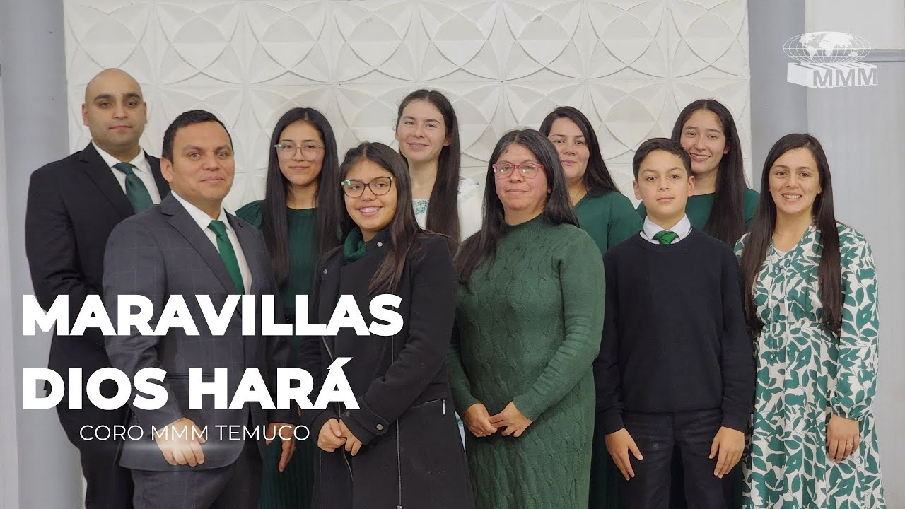 Coro MMM Temuco | Maravillas Dios Hará