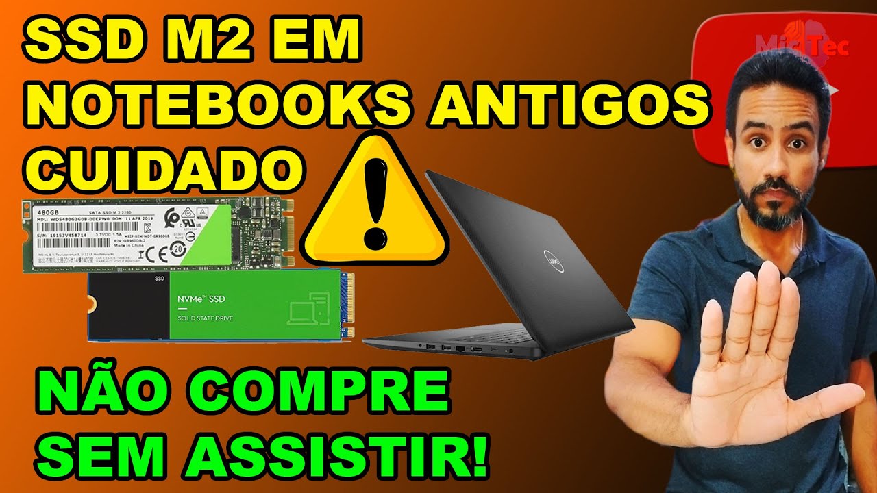 🚨 CUIDADO AO ESCOLHER SSD M2 PARA NOTEBOOKS ANTIGOS - (GERA&Ccedil;&Atilde;O 5, 6 E 7)