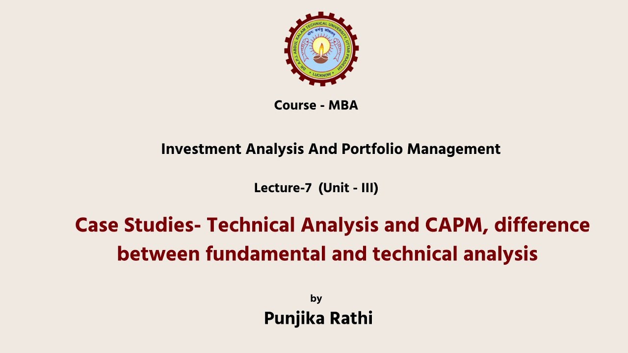 Case Studies-Technical Analysis, Difference between Fundamental and technical analysis | AKTU