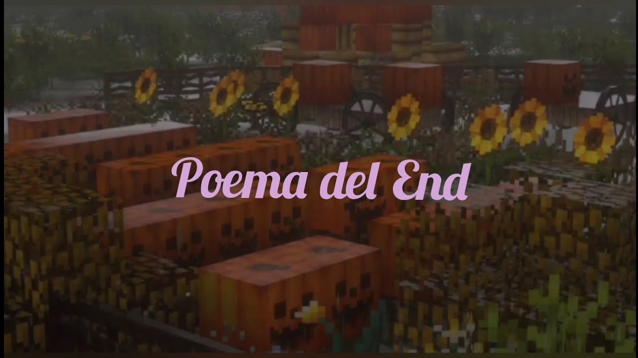 Poema del End - Julian Cough, (Créditos del final de Minecraft)