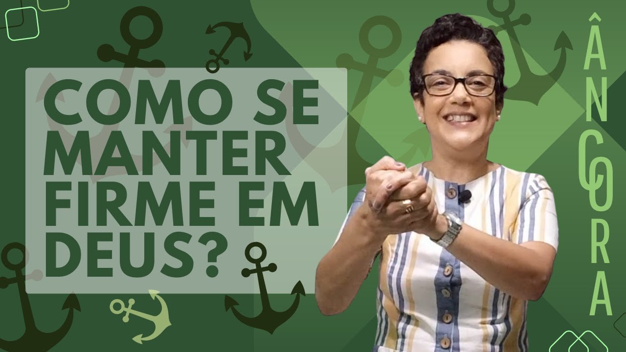 Devocional | Deus é a âncora da nossa alma!