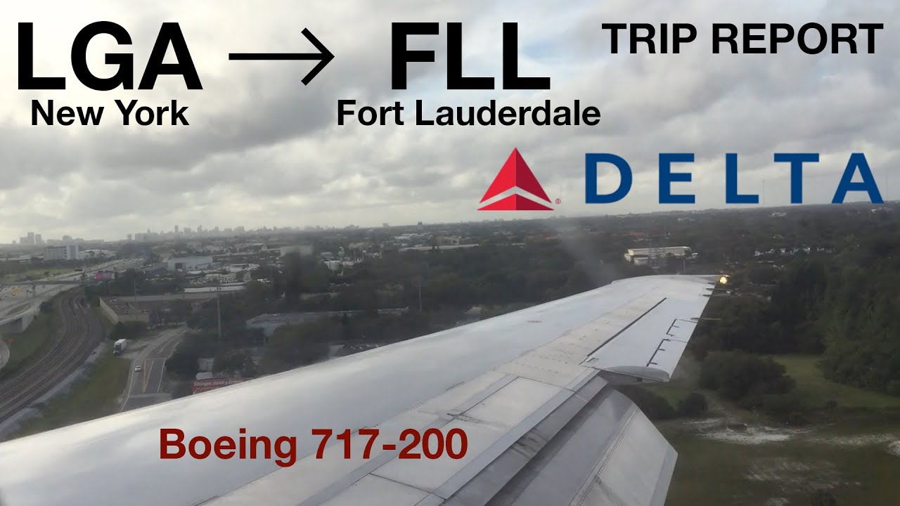 TRIP REPORT I Delta Air Lines I LGA-FLL I Main Cabin I Boeing 717