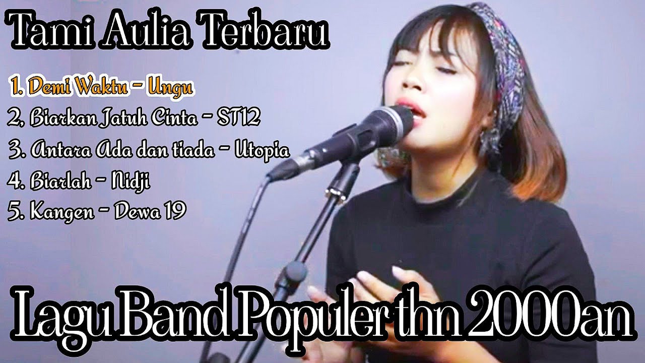 5 Lagu terbaru TAMI AULIA - Musik Band Populer Tahun 2000an