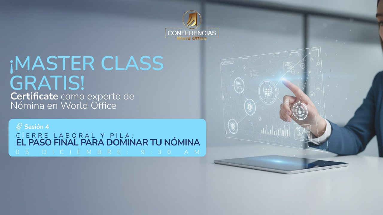 Sesión 4 – Cierre Laboral y PILA: El Paso Final para Dominar tu Nómina