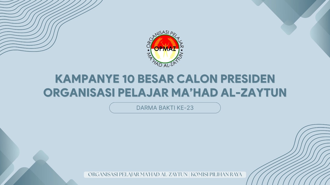 Kampanye 10 Besar calon Presiden Organisasi Pelajar Ma'had Al-Zaytun | Sesi 2