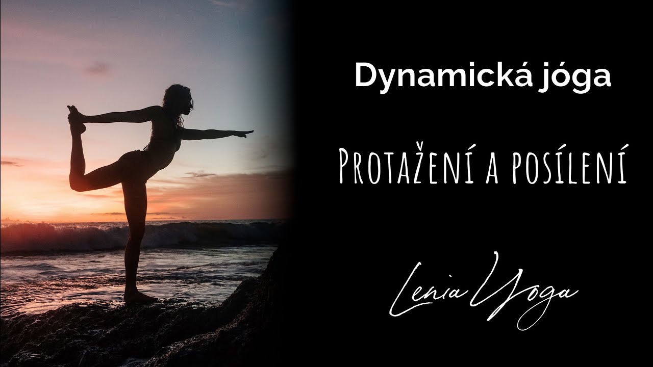 Dynamická jóga - Posílení a protažení