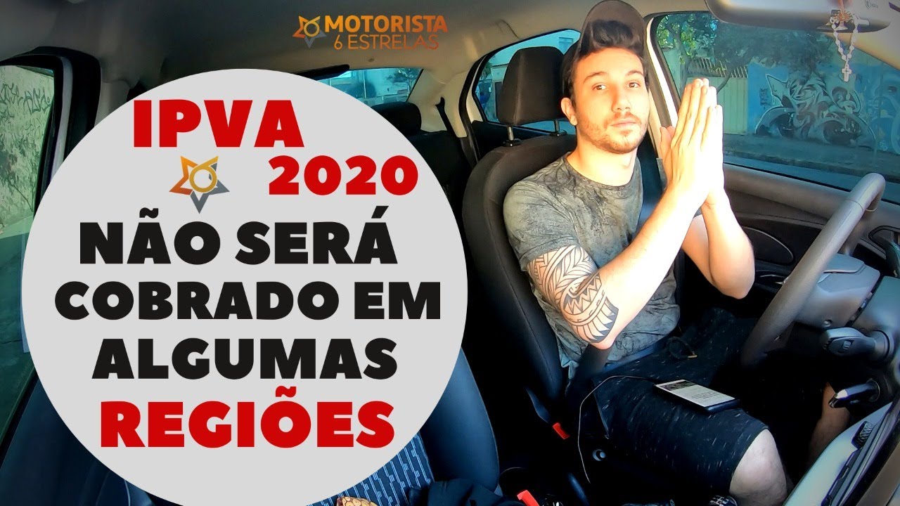 Voc&ecirc; Ainda N&atilde;o Pagou o IPVA 2020? Olha Essa Not&iacute;cia Espetacular! | Motorista 6 Estrelas