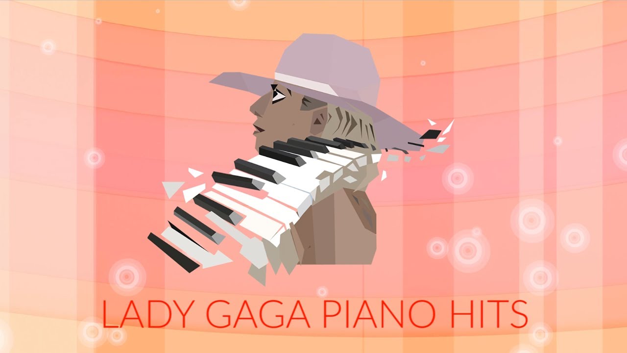 Lady Gaga Piano Hits (74 Songs, 4h 40min)