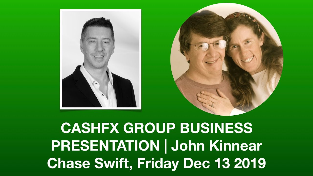 CASHFX GROUP BUSINESS PRESENTATION | John Kinnear Fri Dec 13TH
