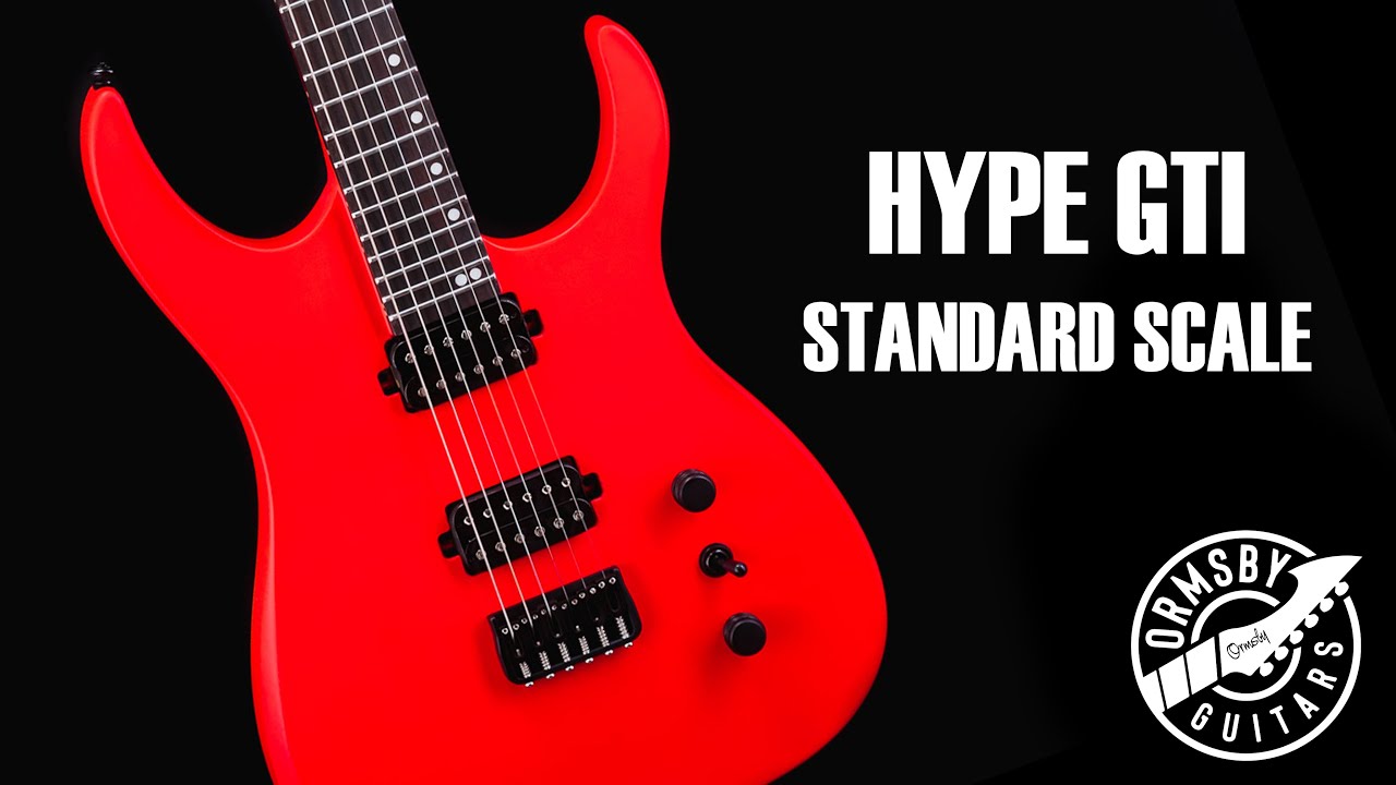 Ormsby Guitars || Hype GTI Standard Scale || New Electric Guitar Range