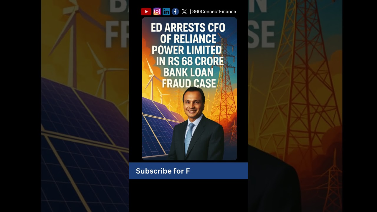 🚔🚨ED arrests CFO of Reliance Power in Rs 68 crore bank loan fraud case🔒