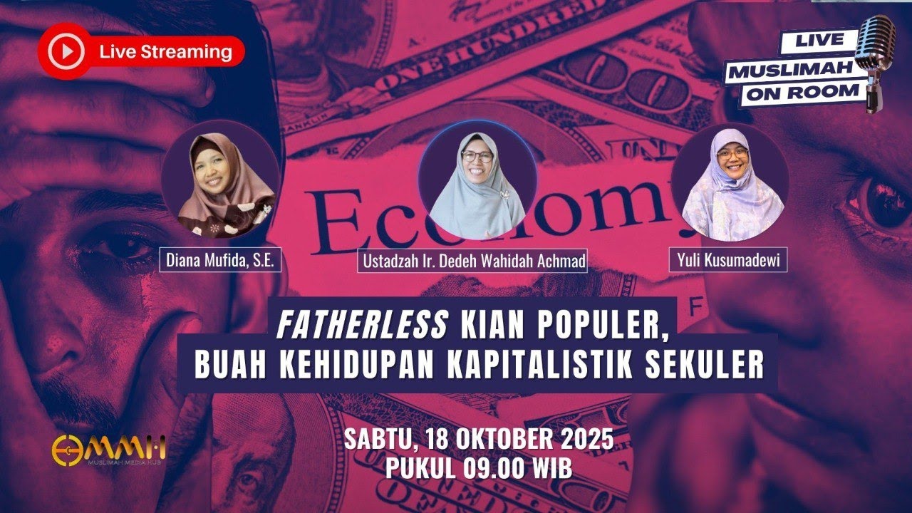 [LIVE] Fatherless Kian Populer, Buah Kehidupan Kapitalistik Sekuler I Muslimah on Room Eps. 73
