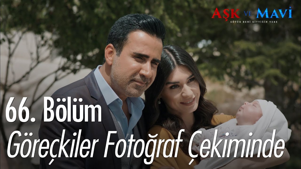Göreçkiler fotoğraf çekiminde - Aşk ve Mavi 66.Bölüm