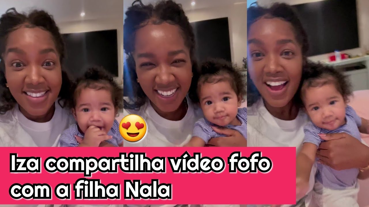 Iza compartilha vídeo fofo com a filha Nala
