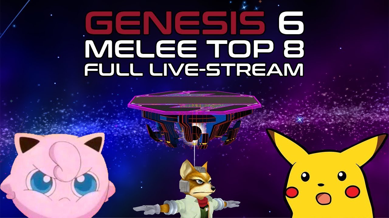 GENESIS 6 - MELEE TOP 8