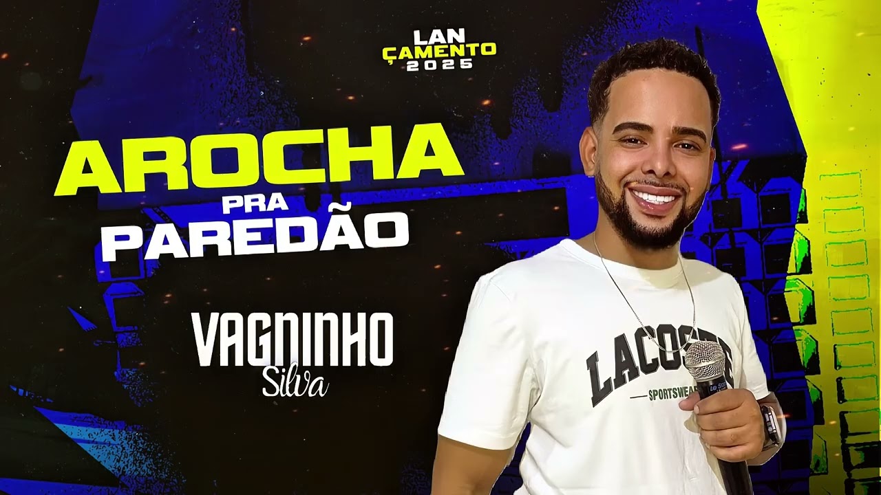 VAGNINHO SILVA ARROCHA PRA PAREDÃO 