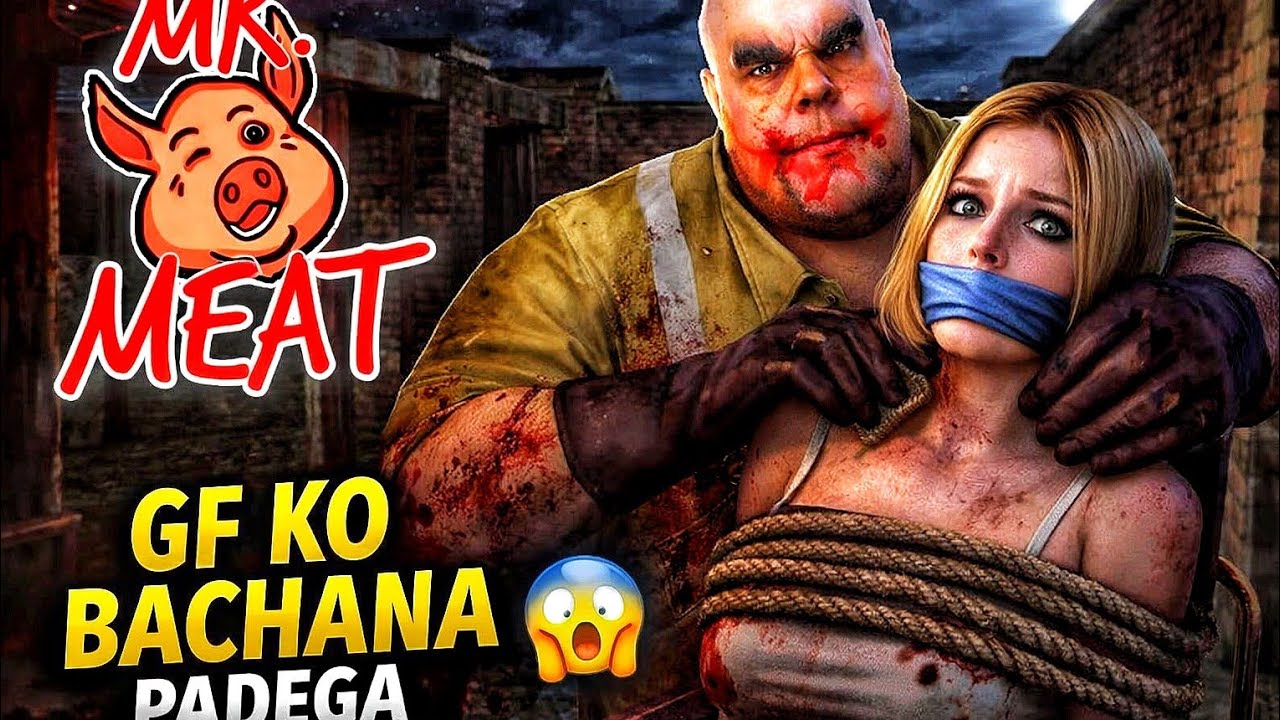 Mere GF ko kidnap kar liya  || mr.meat ne girlfriend ko Bachana padega 🐷