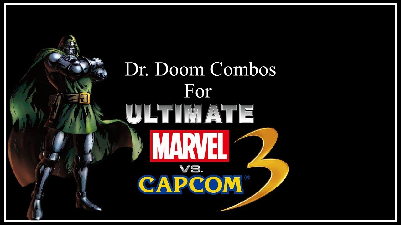 UMVC3 Combos - Dr. Doom Confirms