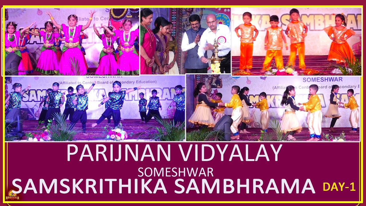 SOMESHWAR|PARIJNAN VIDYALAY -SAMSKRITHIKA SAMBHRAMA.. DAY-1