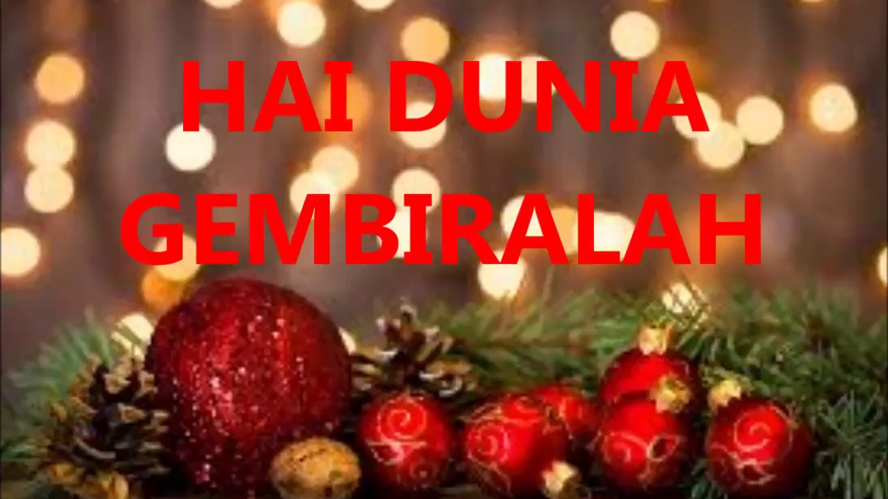 Lagu Rohani Hai Dunia Gembiralah   Lirik
