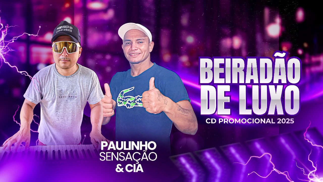 PAULINHO SENSAÇÃO & CIA (JUNHO 2025) REPERTÓRIO NOVO