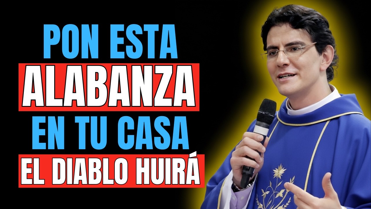Cuando Entiendas Esta Alabanza, el Diablo Huirá de Tu Hogar - Padre Reginaldo Manzotti