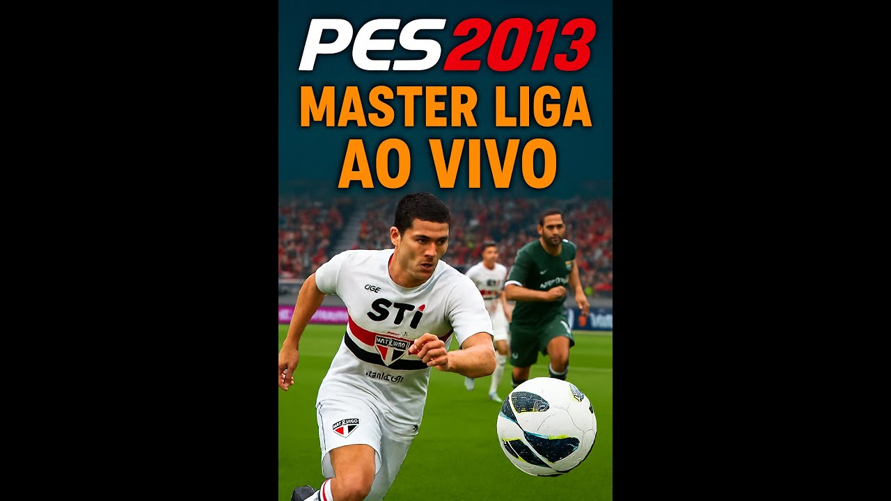 BRASILEIRÃO NA MASTER LIGA! PES 2013 AO VIVO