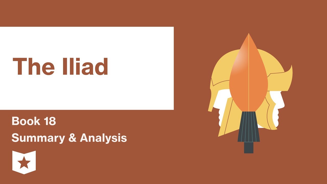 The Iliad by Homer| Book 18 Summary & Analysis