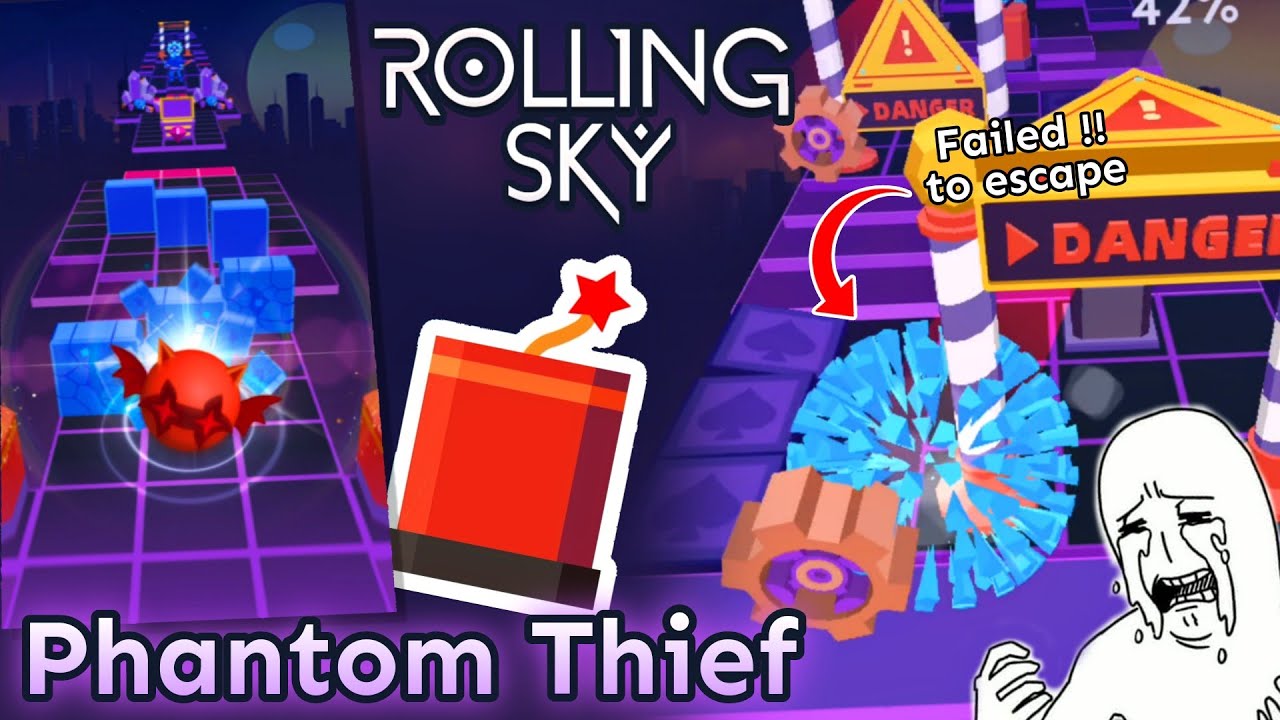 [FAIL ESCAPE Moment 🧨] Rolling Sky - Phantom Thief