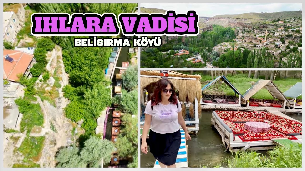 Ihlara vadisi Belisırma köyü gezimiz 🇹🇷