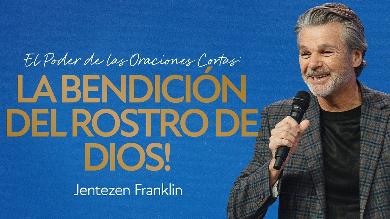 La Bendición del Rostro de Dios! | Jentezen Franklin