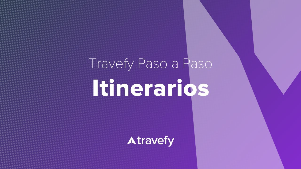 Travefy Paso a Paso: Itinerarios