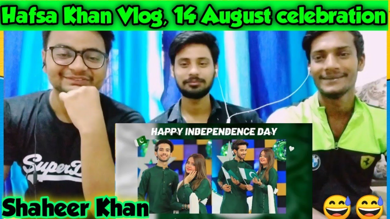 Indians Reaction To Hafsa Khan Vlog | 14 August Celebration | Reactions |