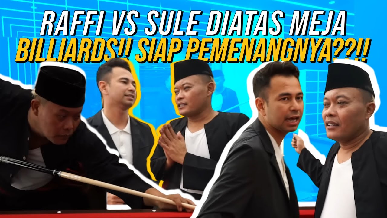 MEJA BILLIARDS RATUSAN JUTA JADI SAKSI ANTARA SULE VS RAFFI!! RAFATHAR JADI WASIT PERTANDINGAN!!!