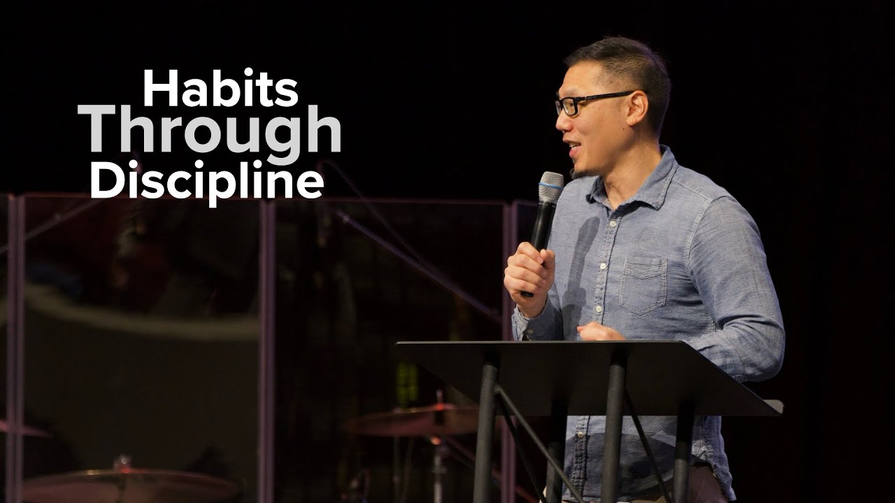 NEW: Habits Through Discipline - Andrew Meng - Week 6