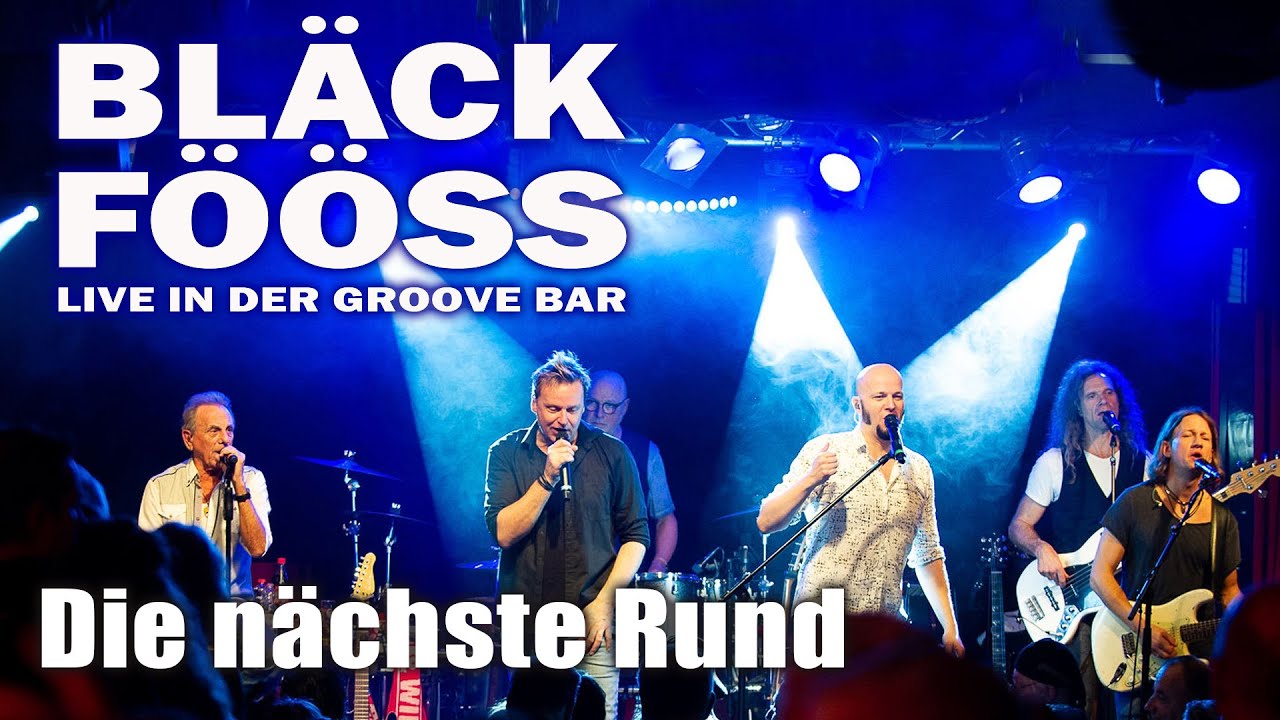 BLÄCK FÖÖSS - Die Nächste Rund (Live in der Groove Bar)