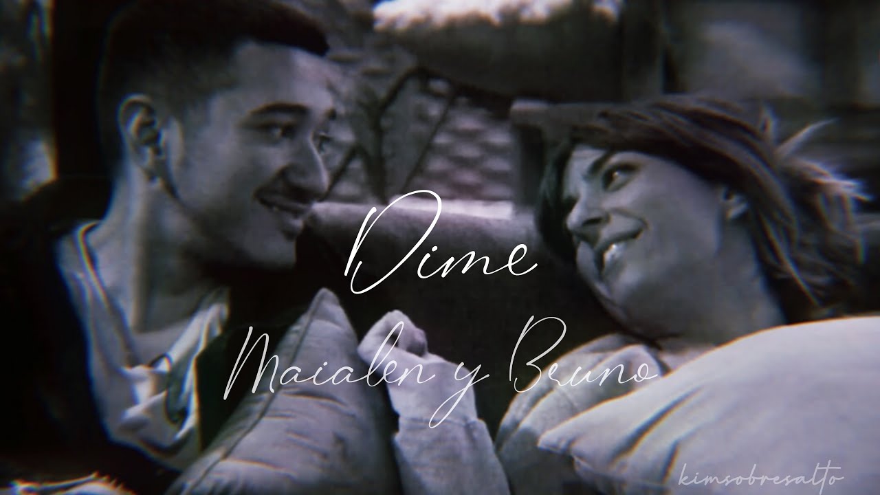 Maialen y Bruno | Brunalen - Dime (como pretender que siento nada)