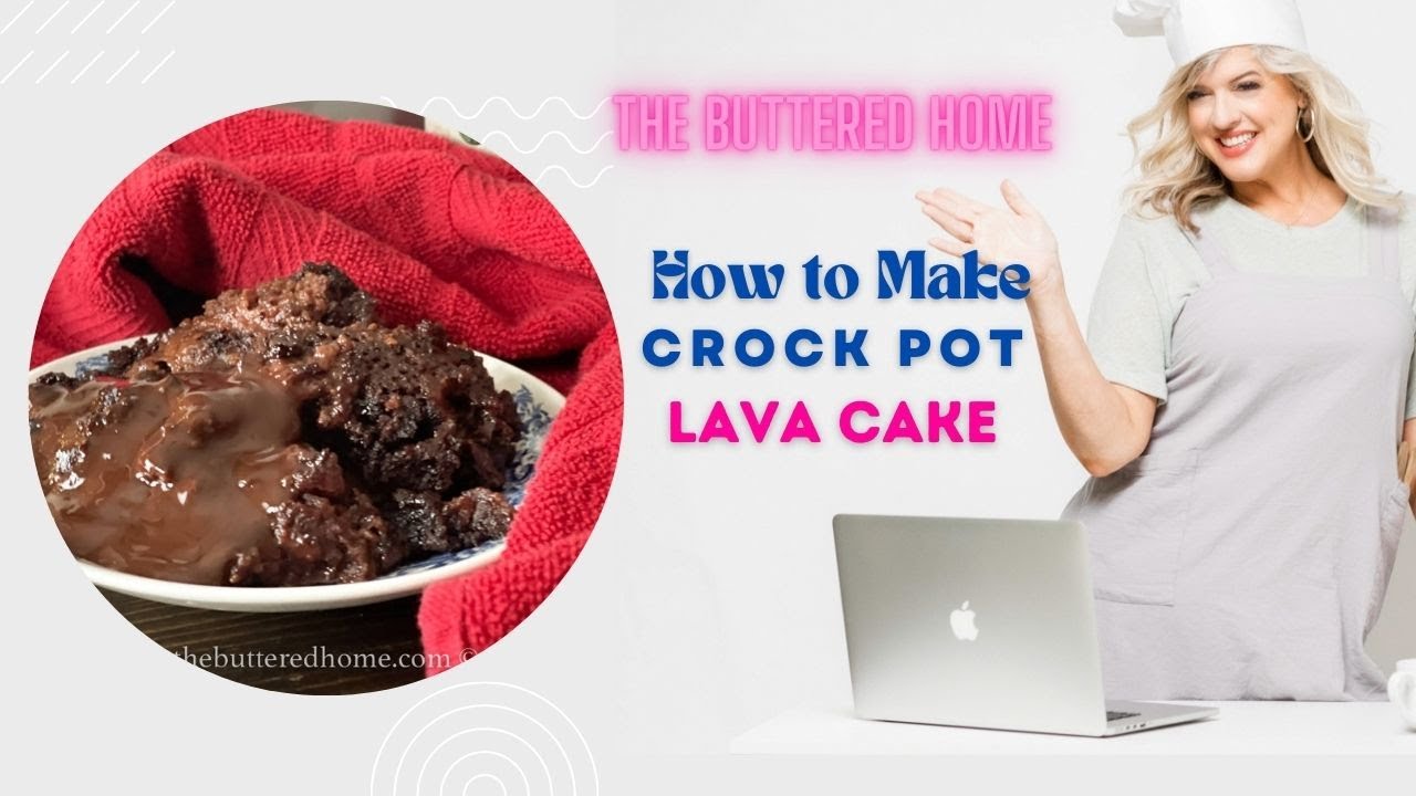 How to Make Crock Pot Lava Cake