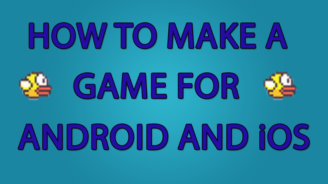 How to make a game (Android, iOS, Web) -  Intro to html5