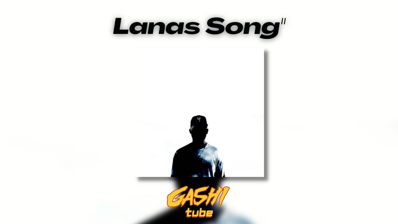 GASHI - Lana's Song (Lyrics)