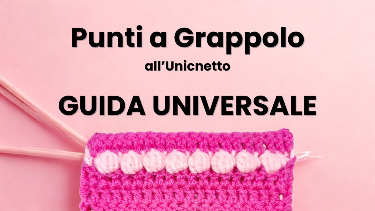Tutorial Uncinetto: Punti a Grappolo (Cluster Stitch Guida Universale in Italiano)