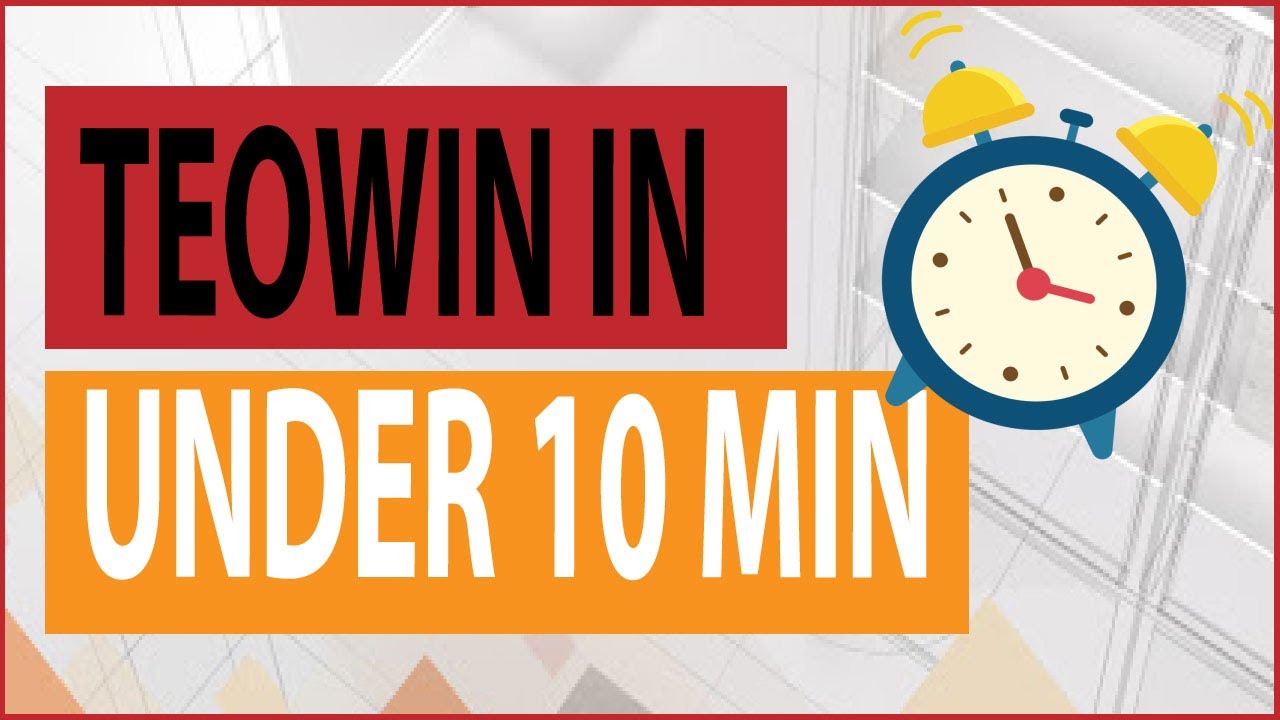 TeoWin in Under 10 Minutes
