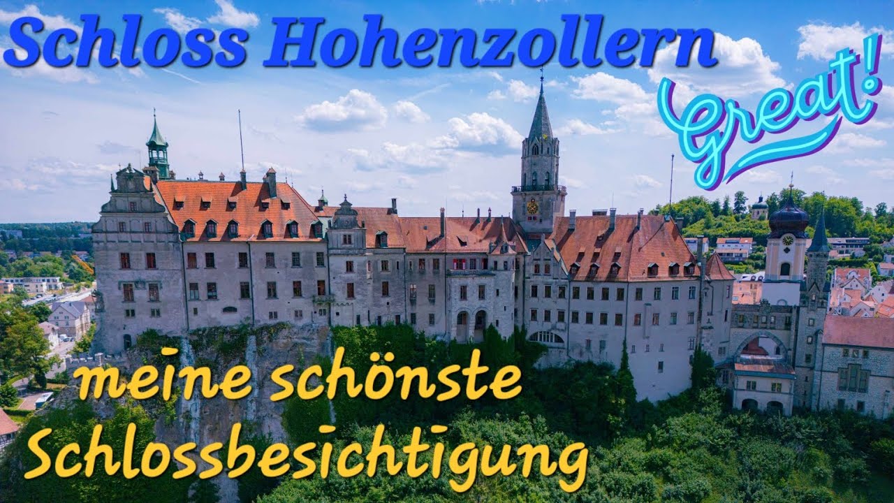 Meine schönste Schlossbesichtigung  SCHLOSS HOHENZOLLERN in Sigmaringen
