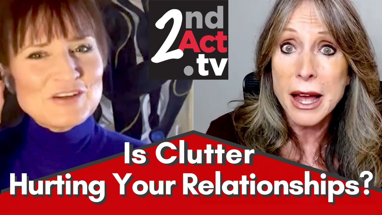 Is Clutter Hurting Your Relationships? How to Declutter Your Life by Changing 10 Key Attitudes!
