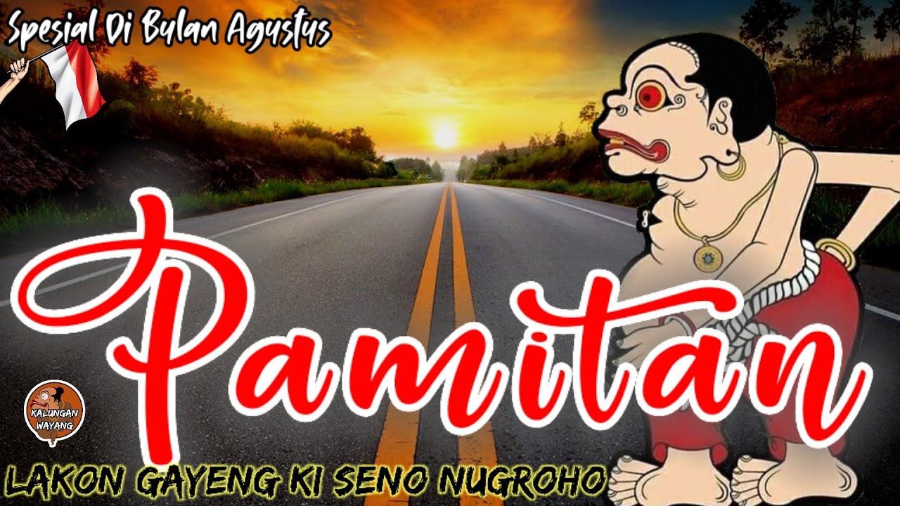 Lakon Gayeng Bagong Pamitan Ki Dalang Seno Lucu Baget