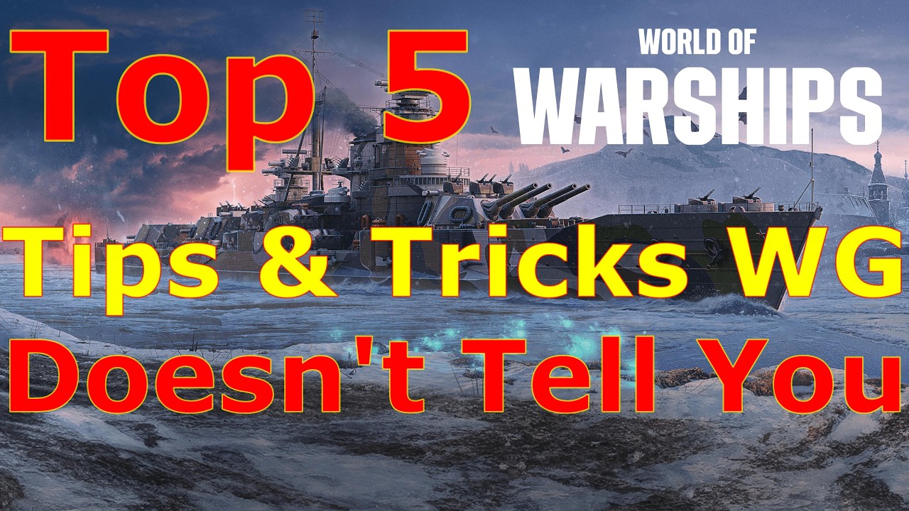 World of Warships — 5 главных советов и хитростей, о которых WG вам не расскажет.