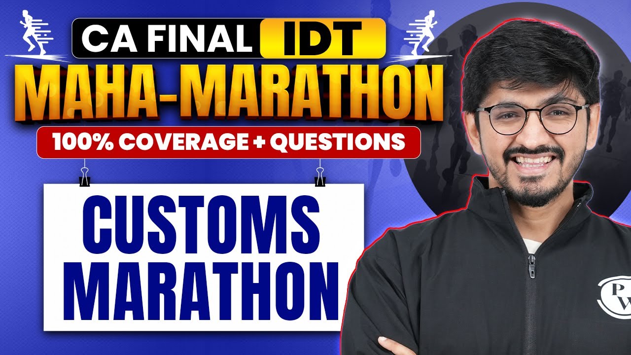 CA Final IDT: Customs Marathon | Complete Revision & Practice | CA Karan Sheth
