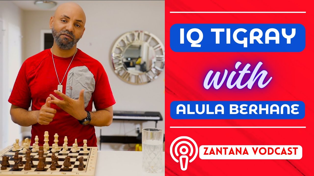 IQ Tigray with Alula Berhane