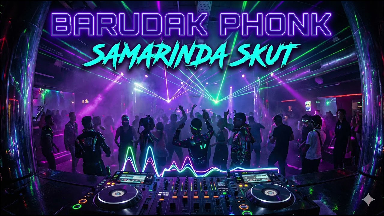 BKB BARUDAK PHONK X SAMARINDA SKUT 2025 👿 FULL BASS HOREG