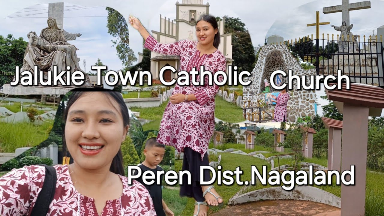 Jalukie  Town Catholic Church Peren District Nagaland  | Christian Church 